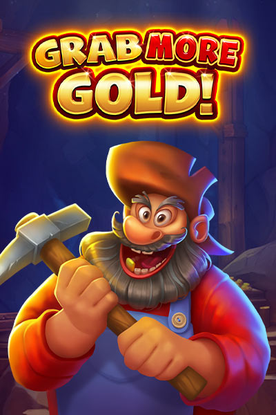 Grab More Gold!