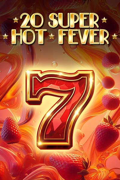 20 Super Hot Fever